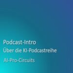 AI-Pro-Circuits: KI-Hosts diskutieren über Künstliche Intelligenz.